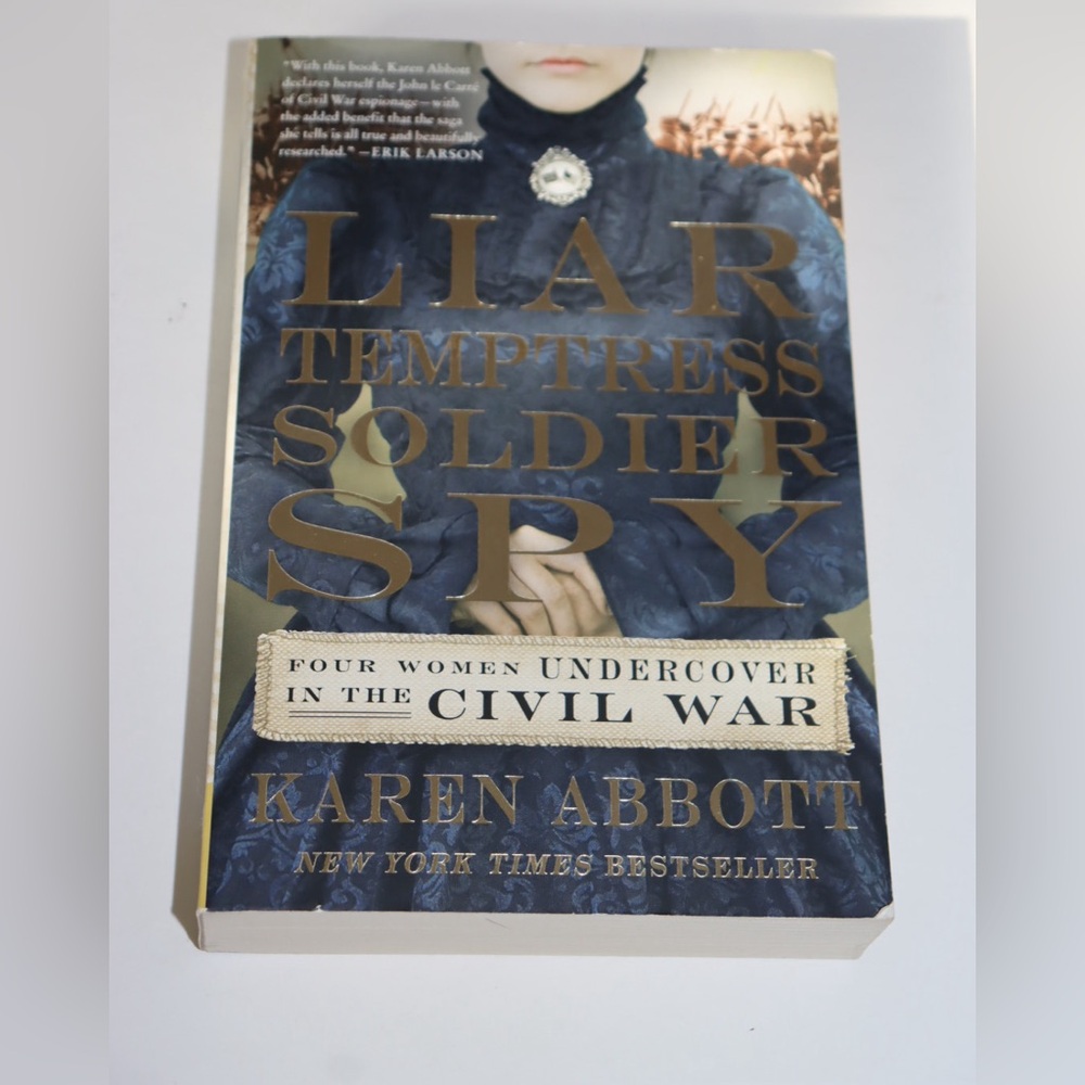 EUC Paperback Book - Liar, Temptress, Soldier, Spy by Karen Abbott